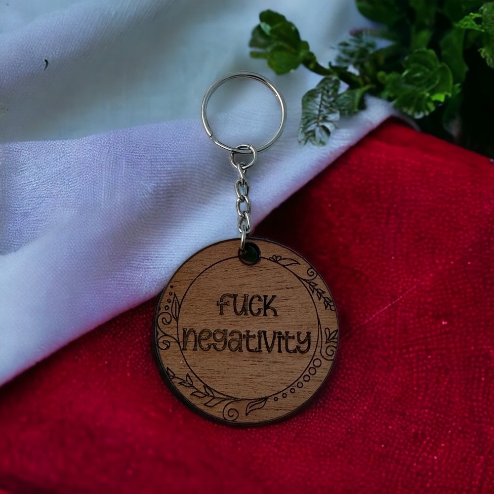 F*ck Negativity Wood Keychain